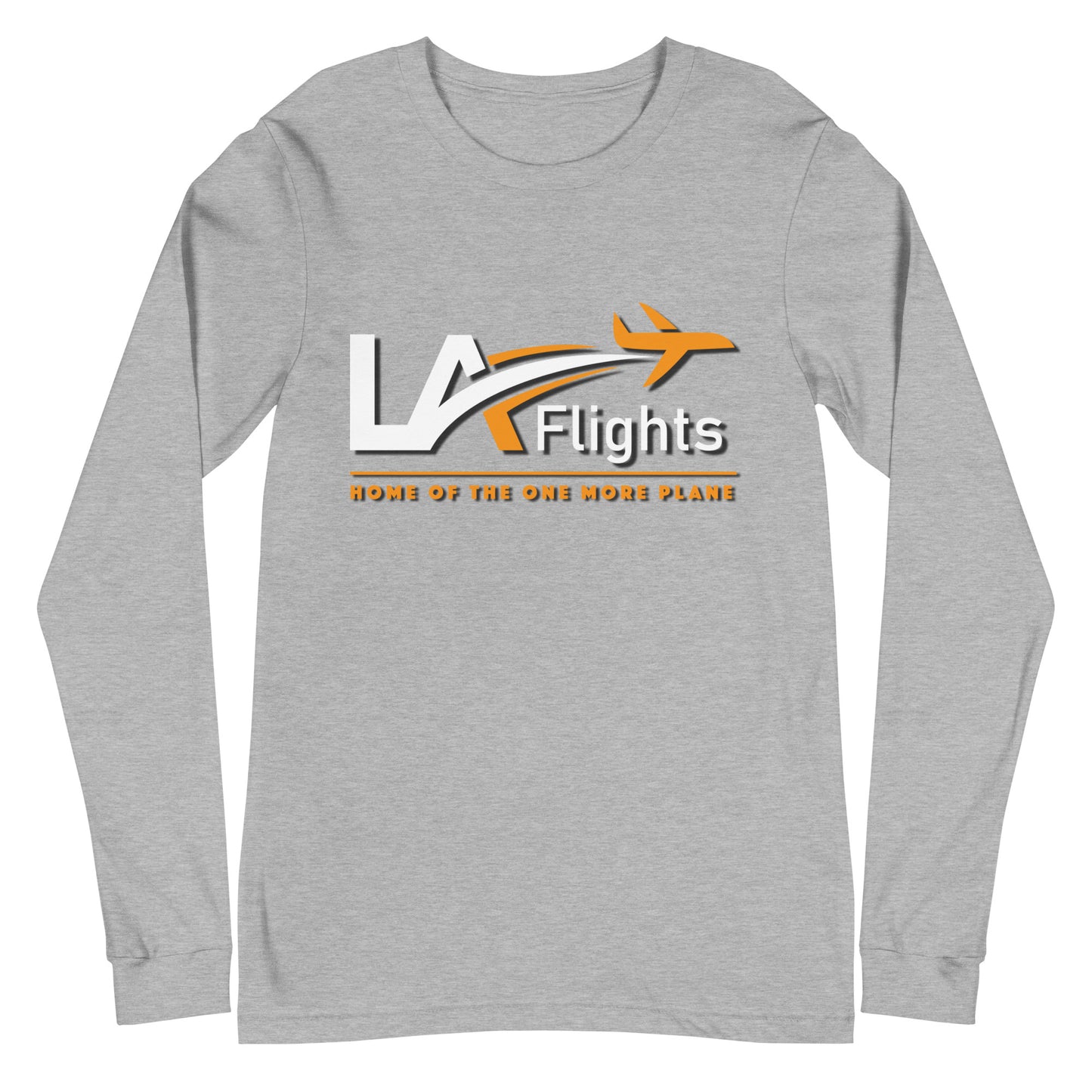 Unisex LA FLIGHTS Home of the one More Plane Long Sleeve Shirt