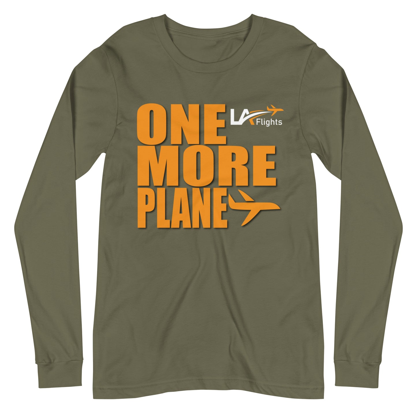 Unisex LA FLIGHTS One More Plane Long Sleeve Shirt