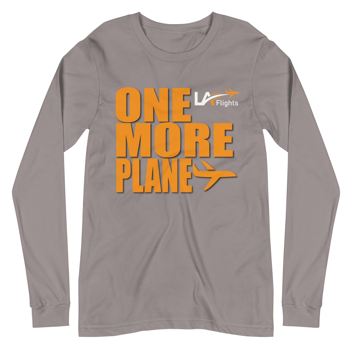 Unisex LA FLIGHTS One More Plane Long Sleeve Shirt